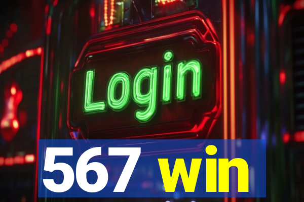 567 win